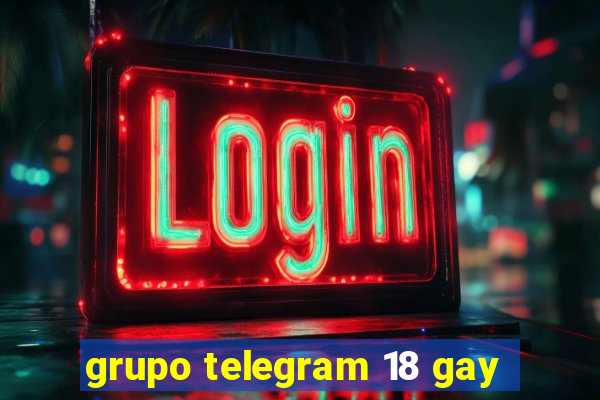 grupo telegram 18 gay